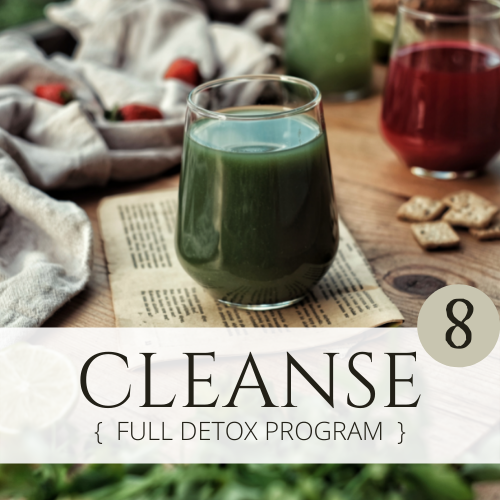CLEANSE 8 wk Naturopathic Detox Program